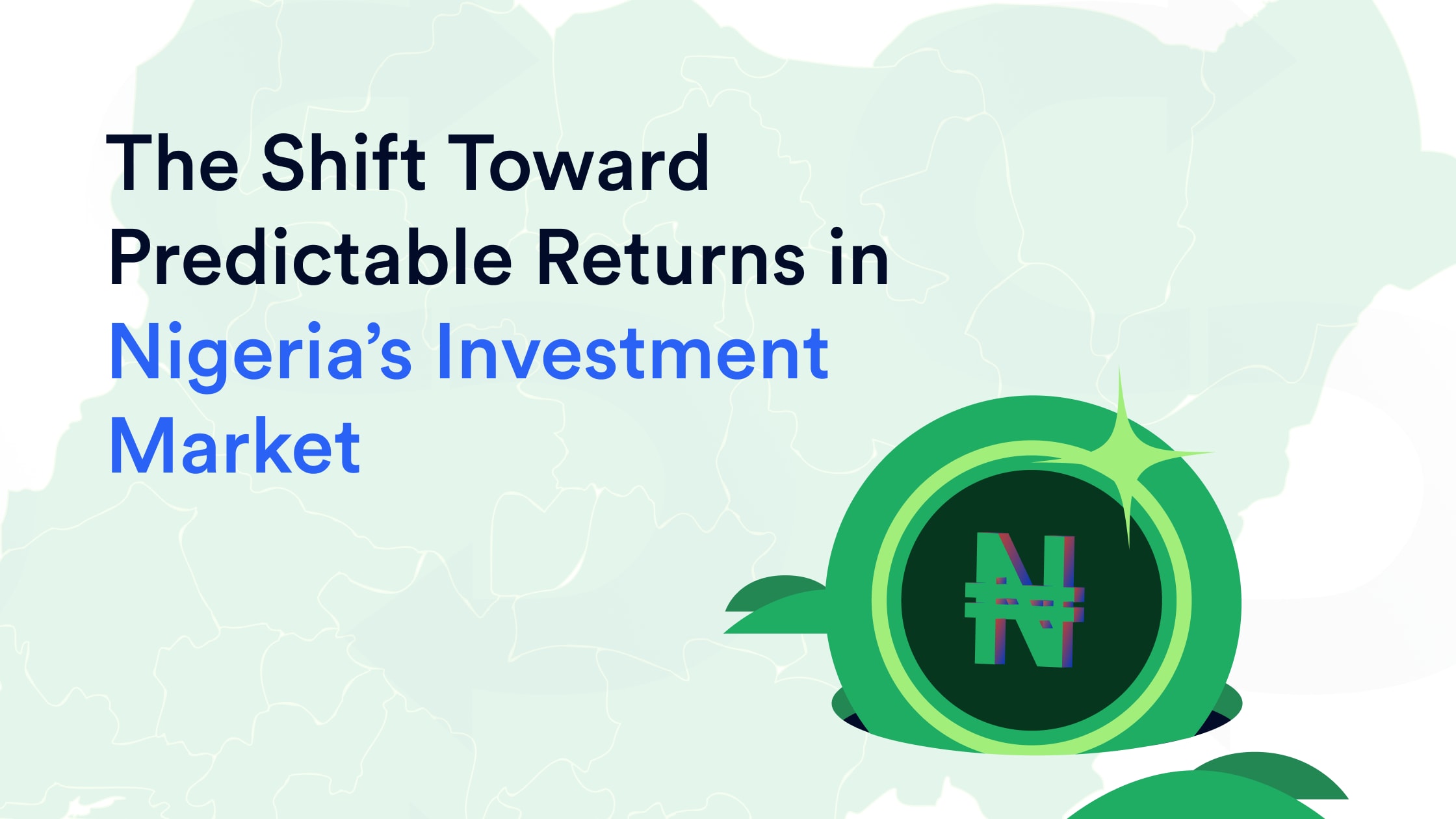 The Shift Toward Predictable Returns in Nigeria’s Investment Market