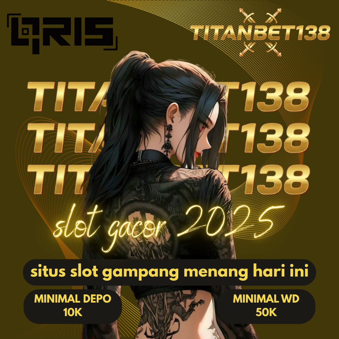 TITANBET138 – Bandar Judi Togel & Slot Gacor Paling Terpercaya Hari Ini image 1