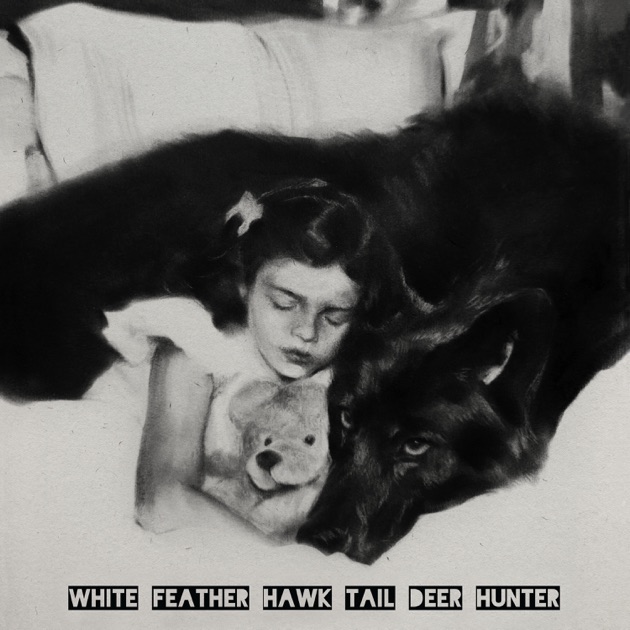 White Feather Hawk Tail Deer Hunter - Lana Del Rey