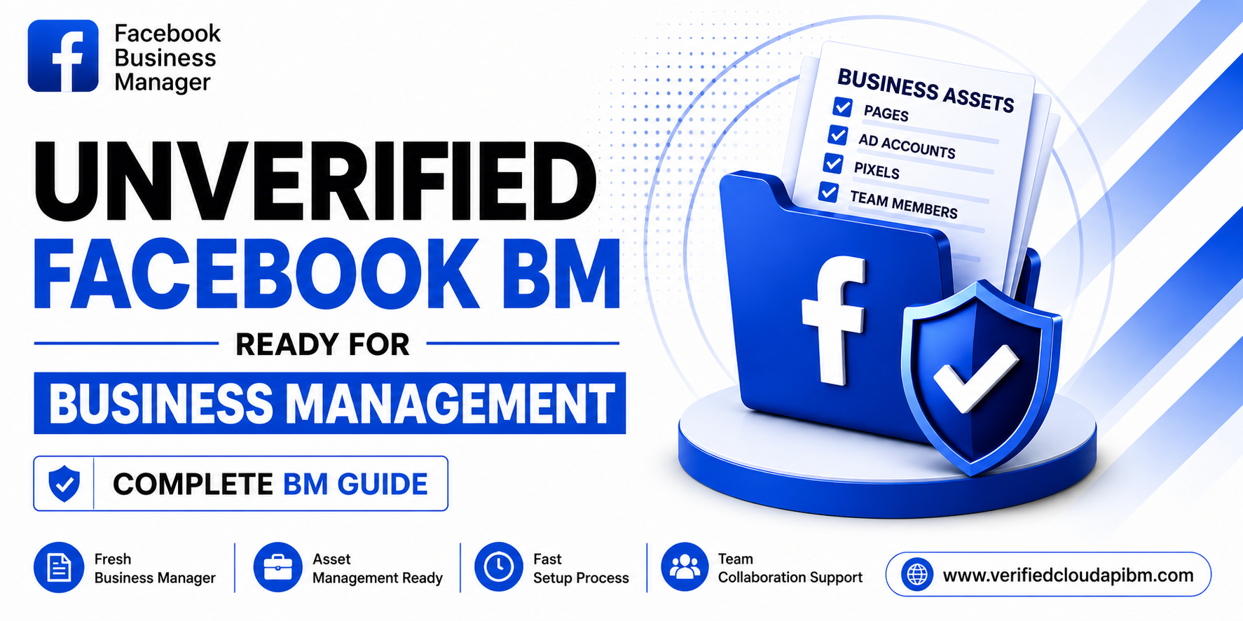 Unverified Facebook Business Manager (BM): Benefits, Features, and Why Businesses Use It