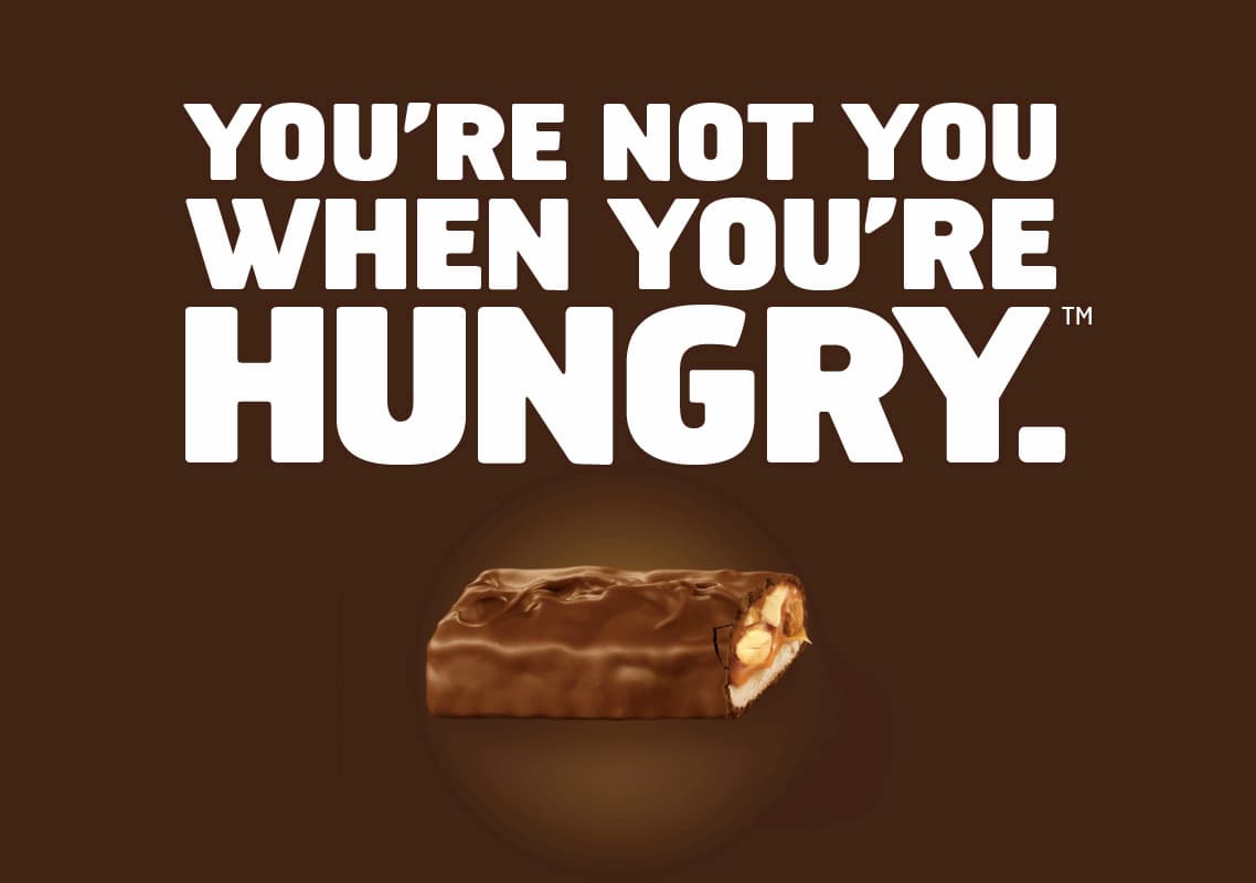 Snickers' Big Idea: You're not you when you're hungry.