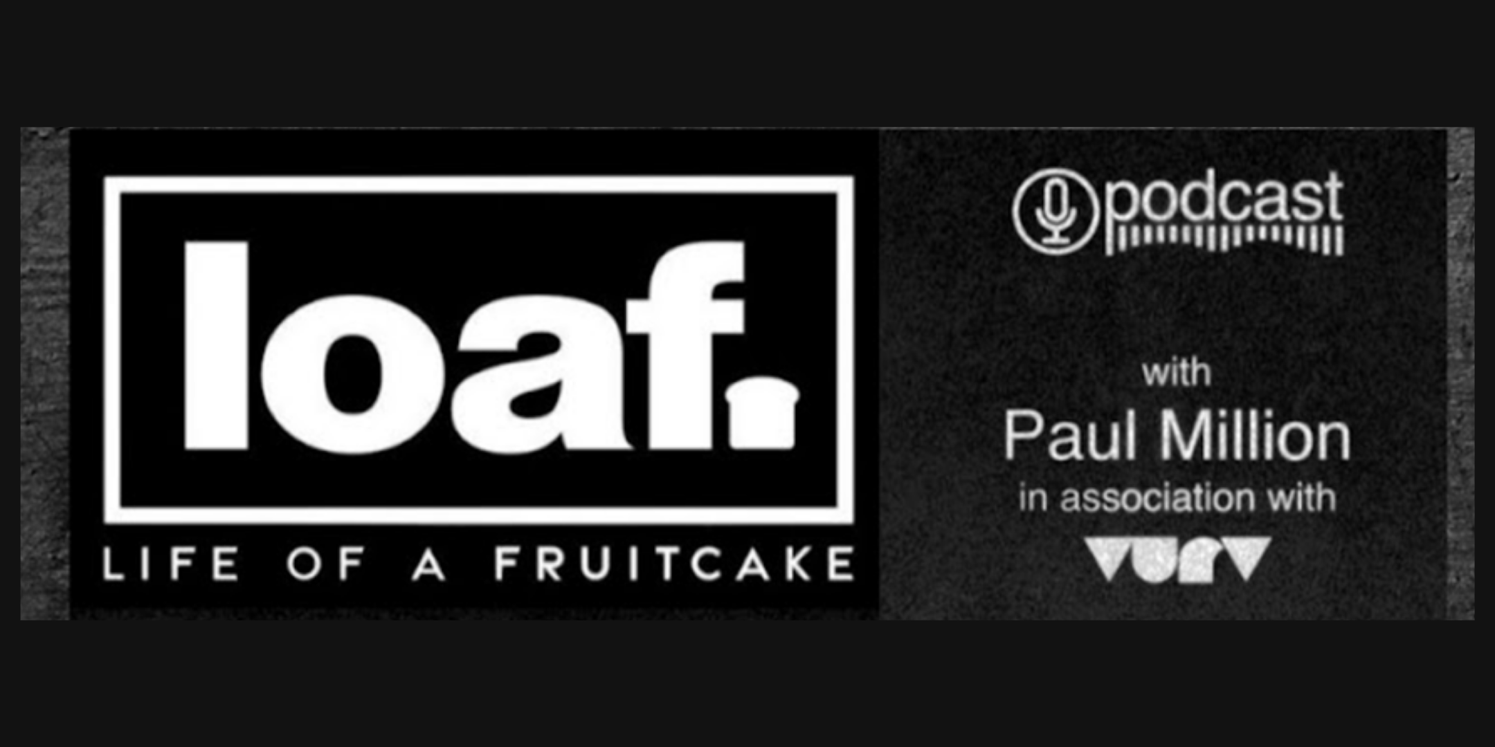LOAF Podcast