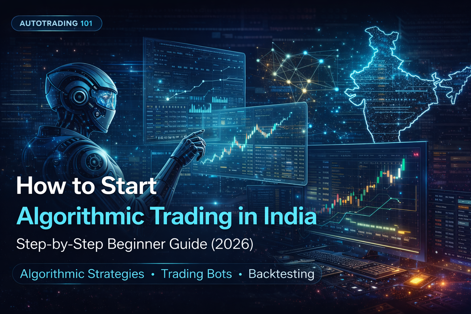 How to Start Algorithmic Trading in India: Step-by-Step Beginner Guide (2026)