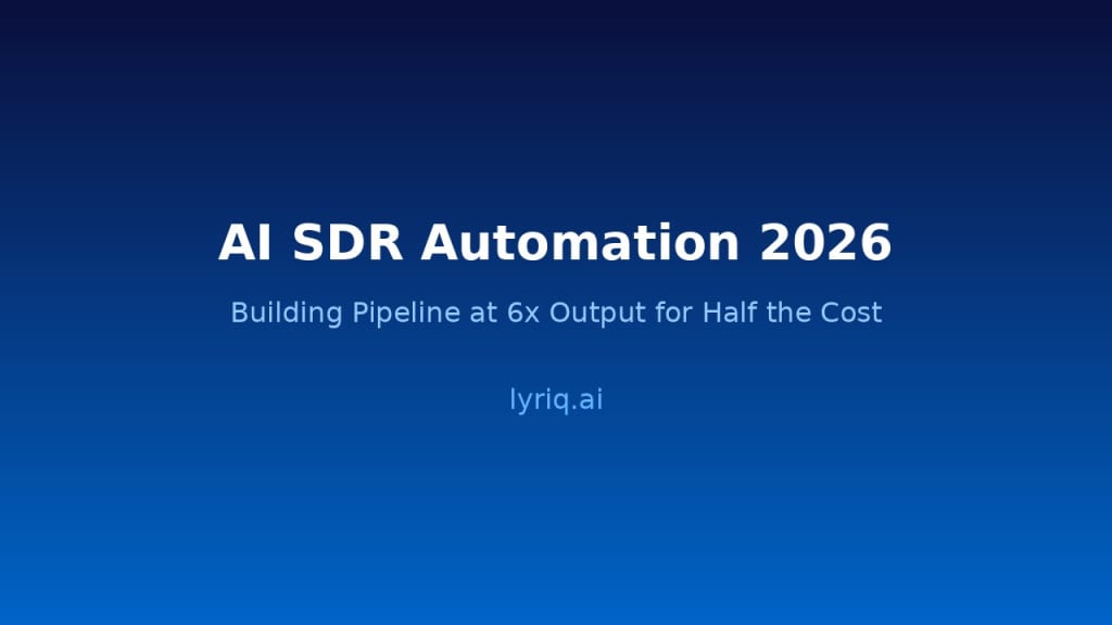 AI SDR Automation Redefines B2B Pipeline