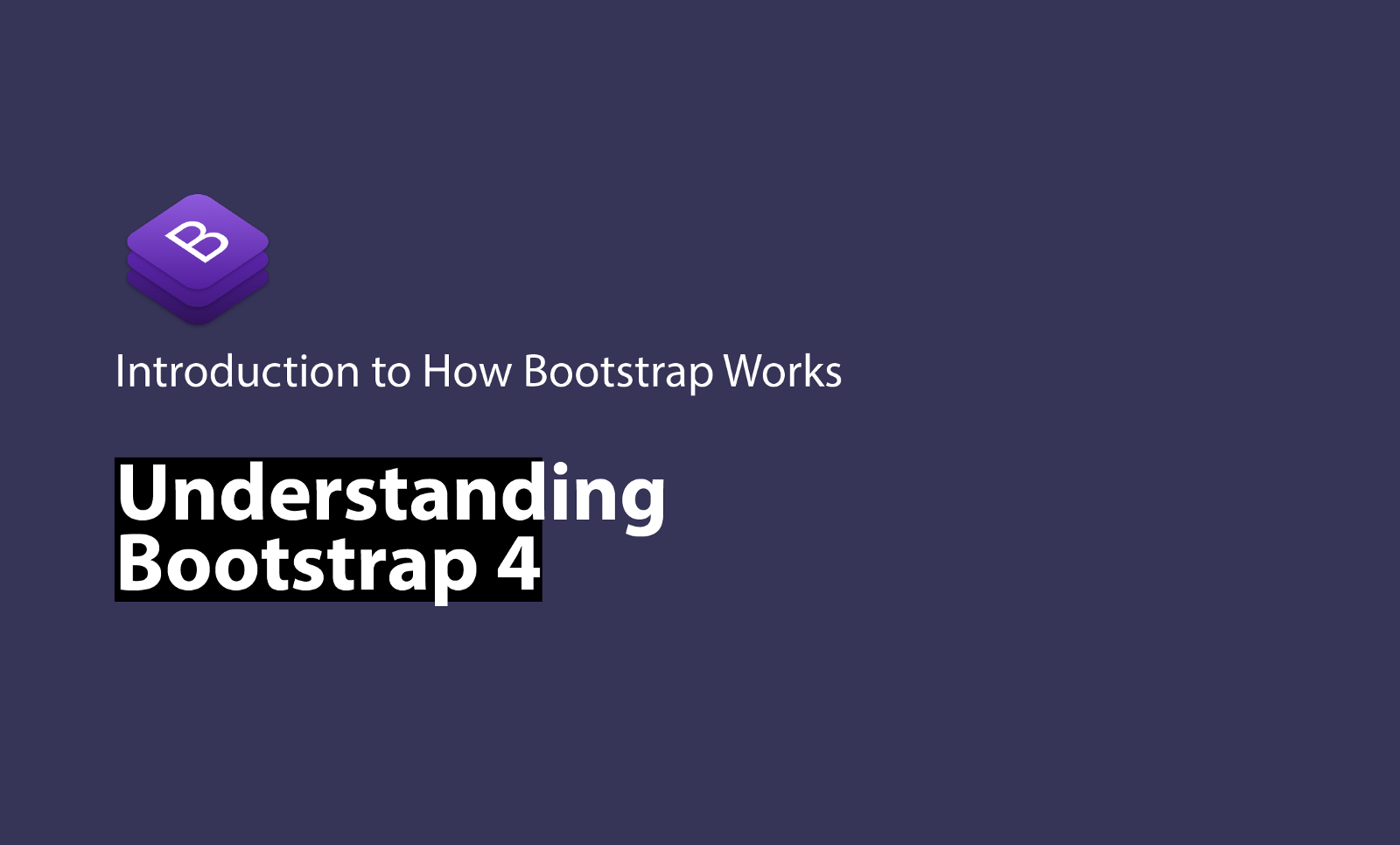 Boostrap 4!Những thứ chúng ta nên biết (Phần 1)