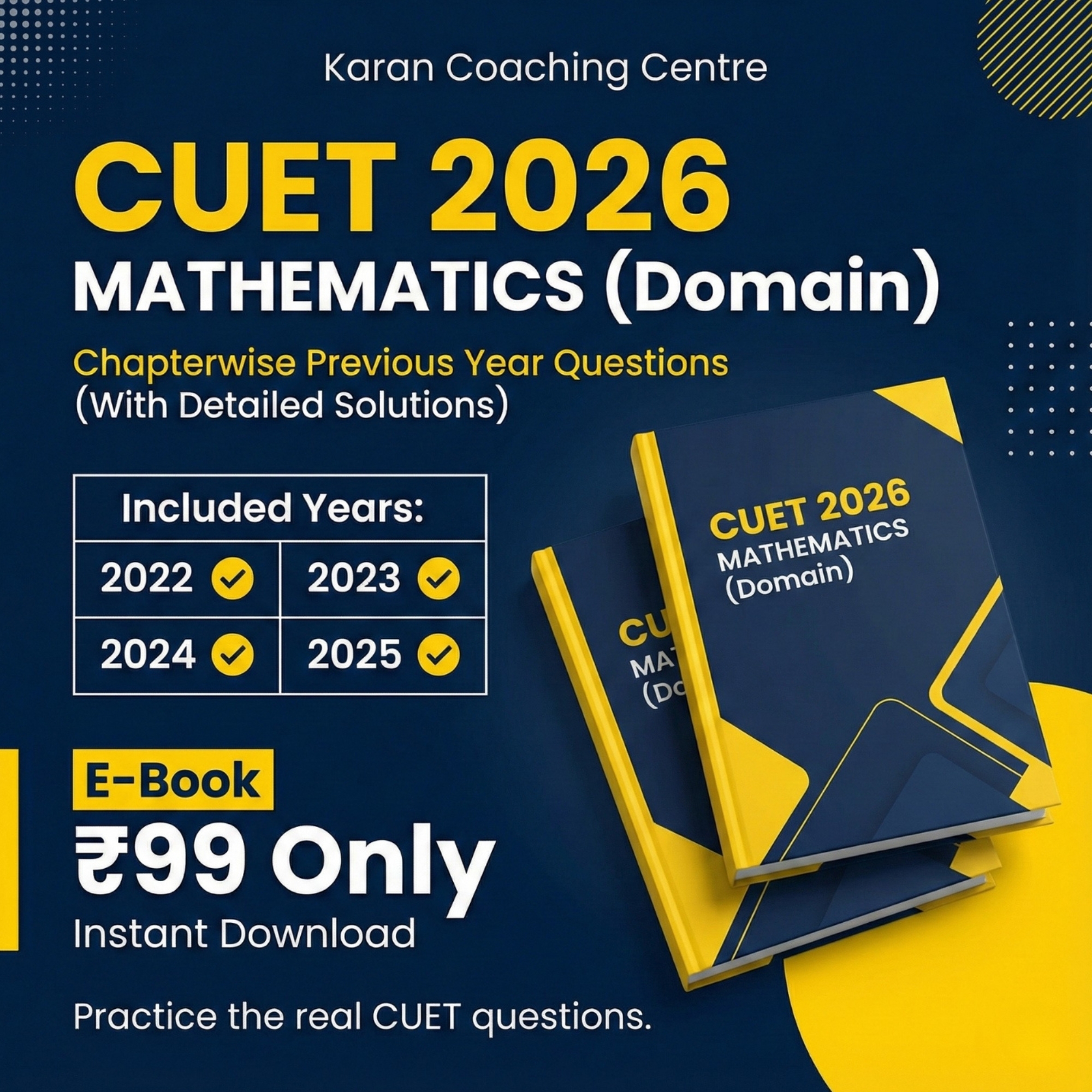 CUET 2026: MATHEMATICS (DOMAIN) | Chapterwise Previous Year Questions | With Detailed Solutions
