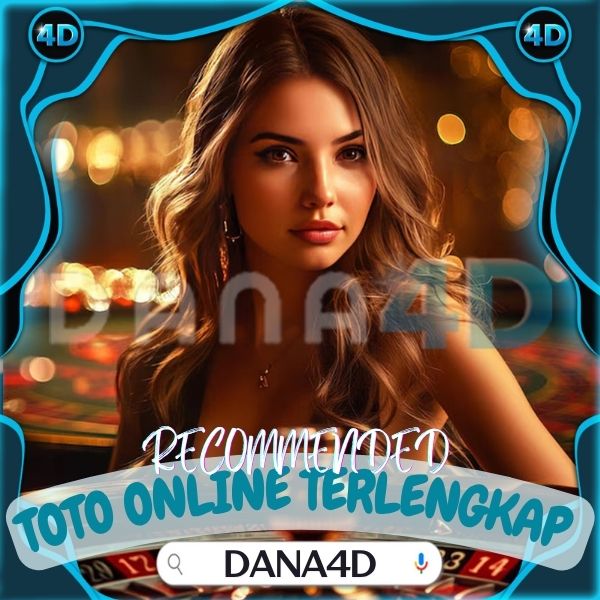 DANA4D - Platform Pasaran Toto Online Paling Populer & Terpercaya di Indonesia