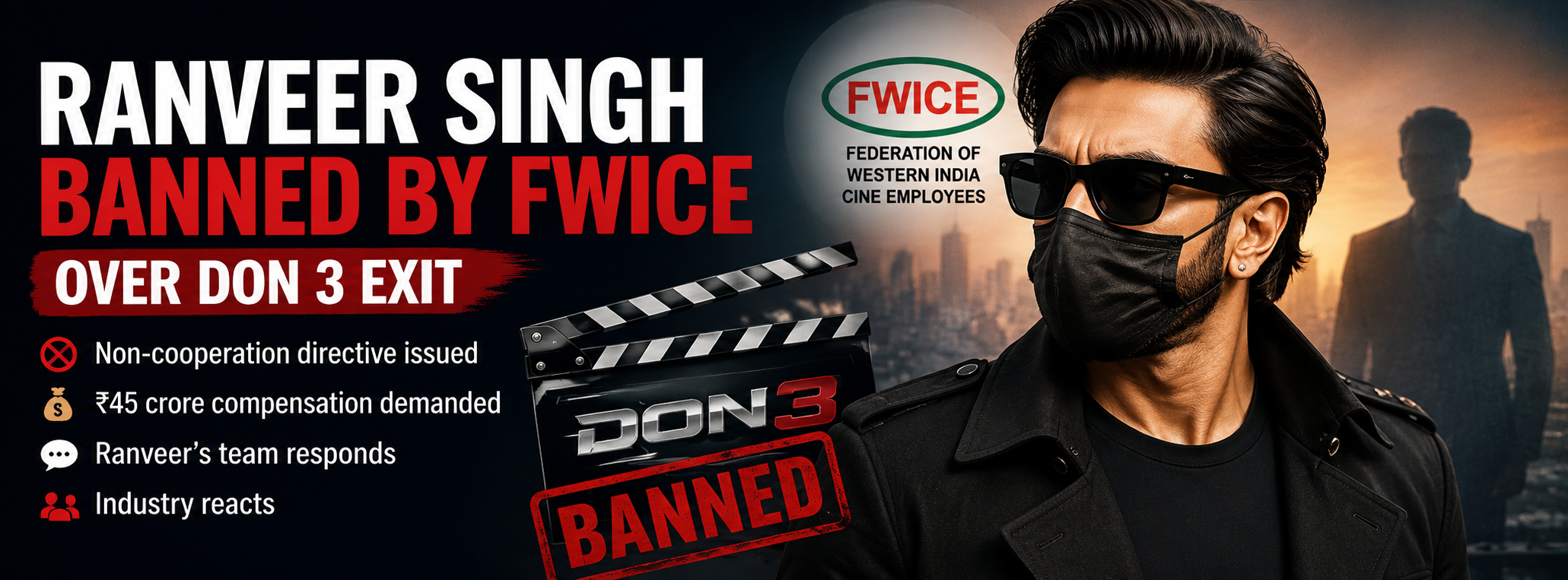 Ranveer Singh Banned by Film Workers Union Over Don 3 Exit: Big Controversy in Bollywood 2026