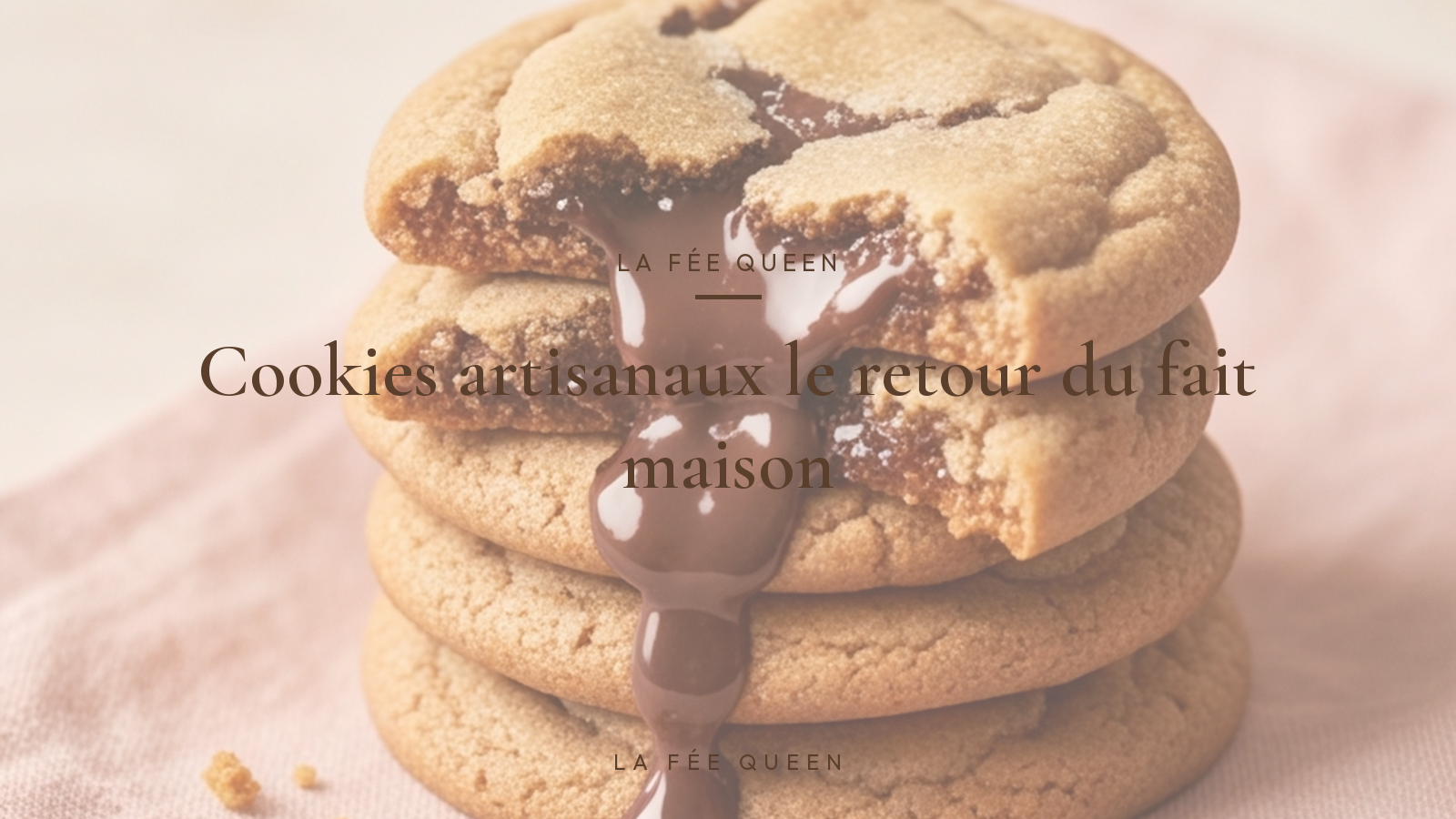 Cookies artisanaux le retour du fait maison_article_La Fee Queen