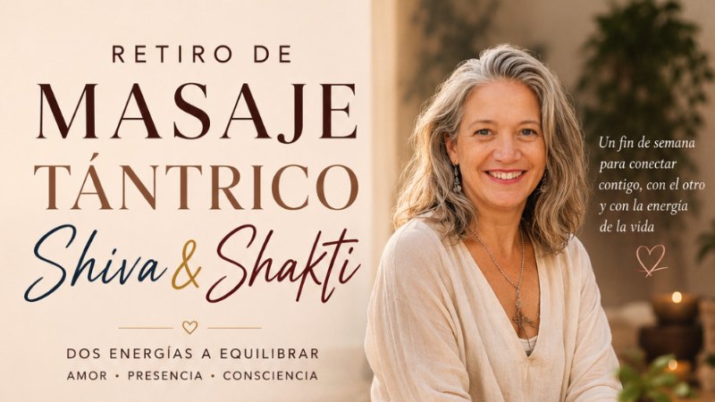 ✨ RETIRO Y FORMACIÓN MASAJE TÁNTRICO SHIVA & SHAKTI ✨