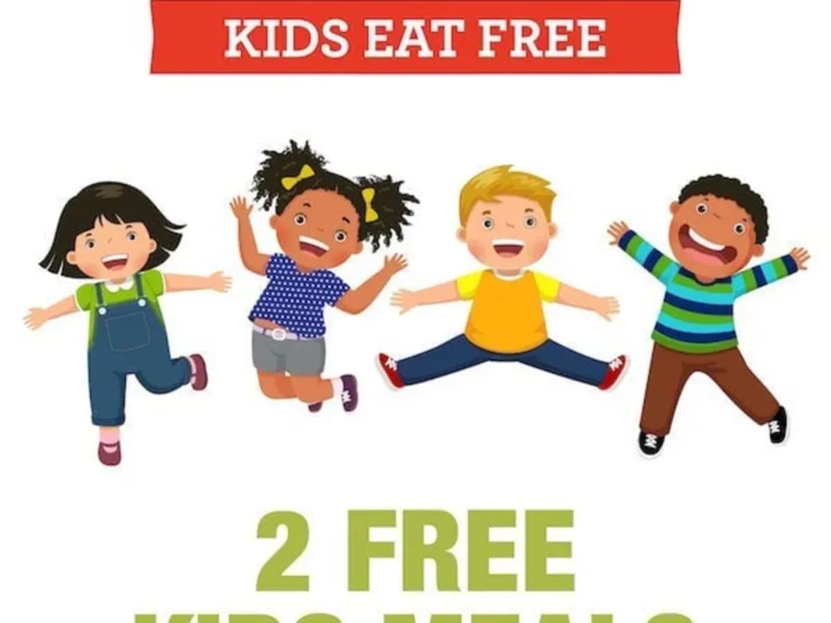 2 Free Kids Meals with Adult Entrée Purchase