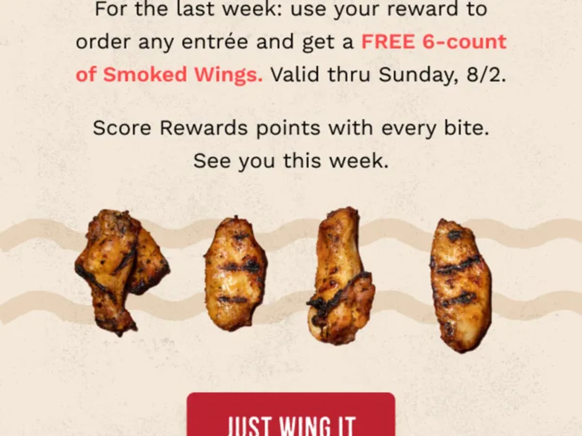 Free 6-Count Smoked Wings w/ Entrée - Rewards Members Only