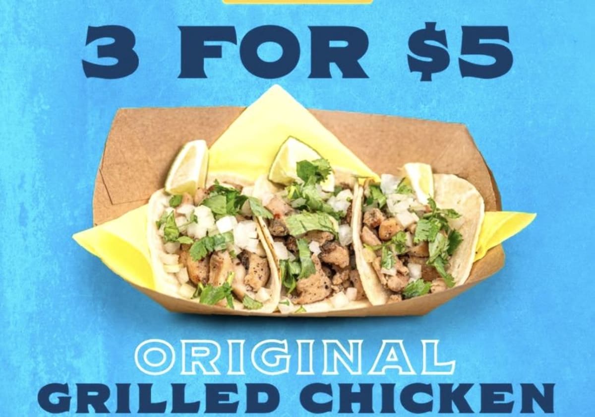 3 Original Grilled Chicken Tacos for $5
