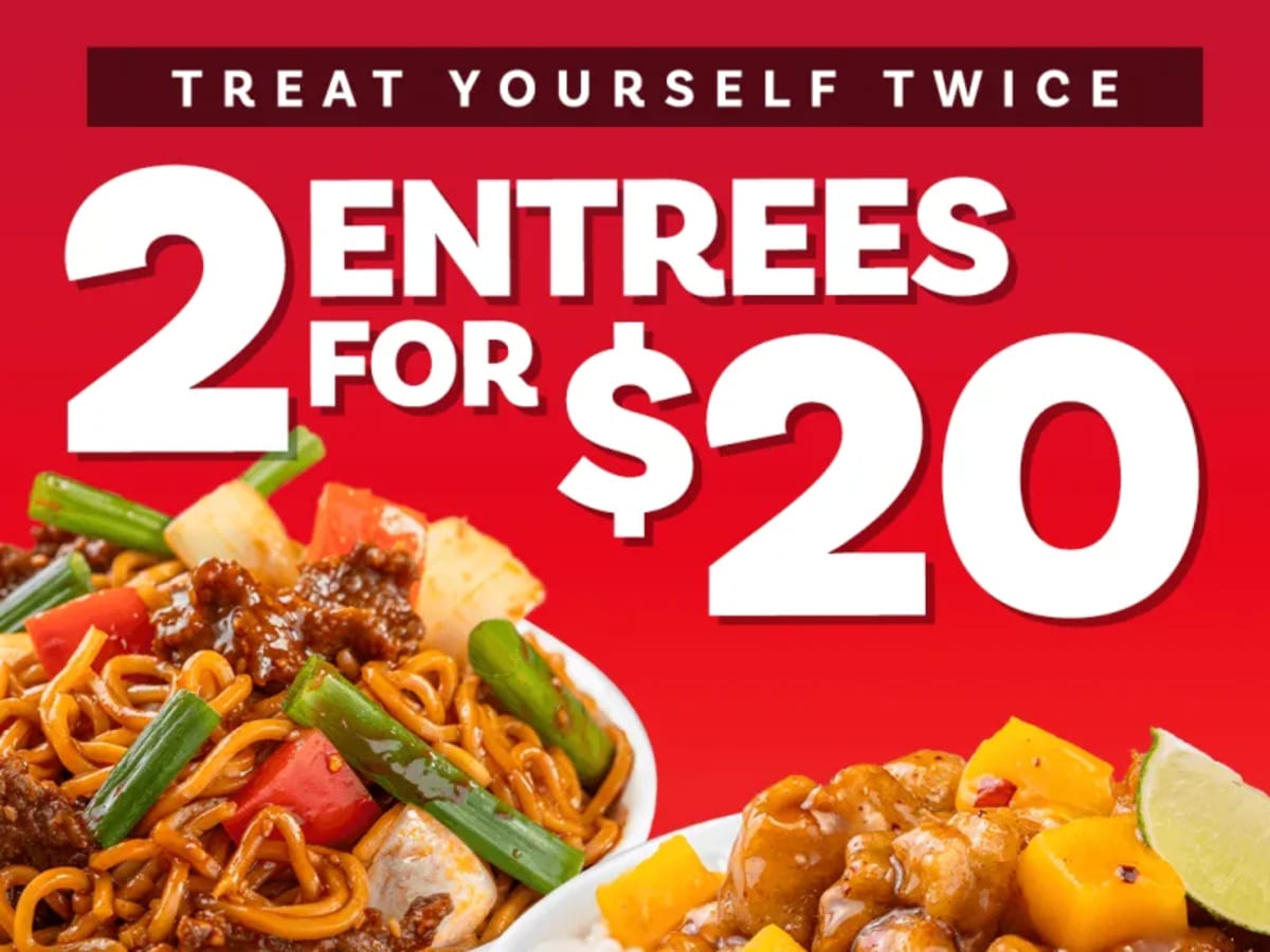 2 Entrees for $20