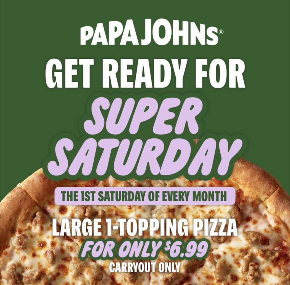 $6.99 Large Pizza — Super Saturday