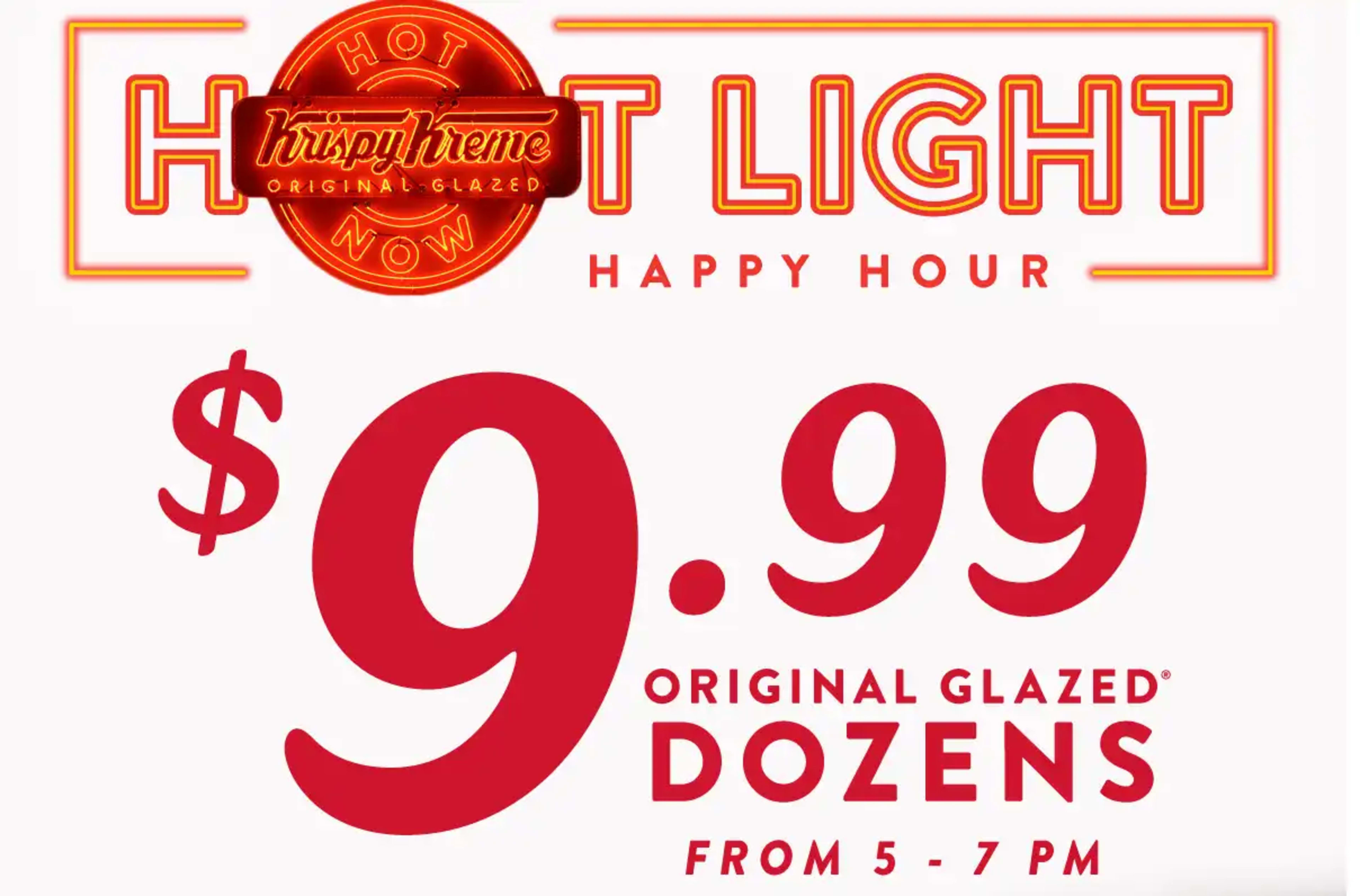 $9.99 Original Glazed Dozen During Hot Light Hours