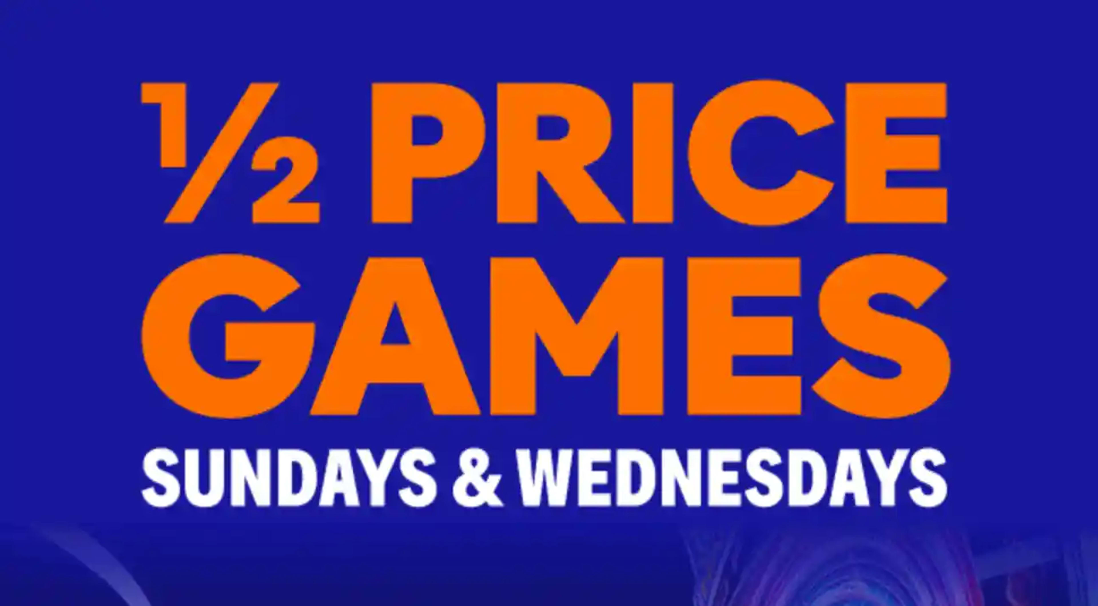 Half-Price Games SUN & WED