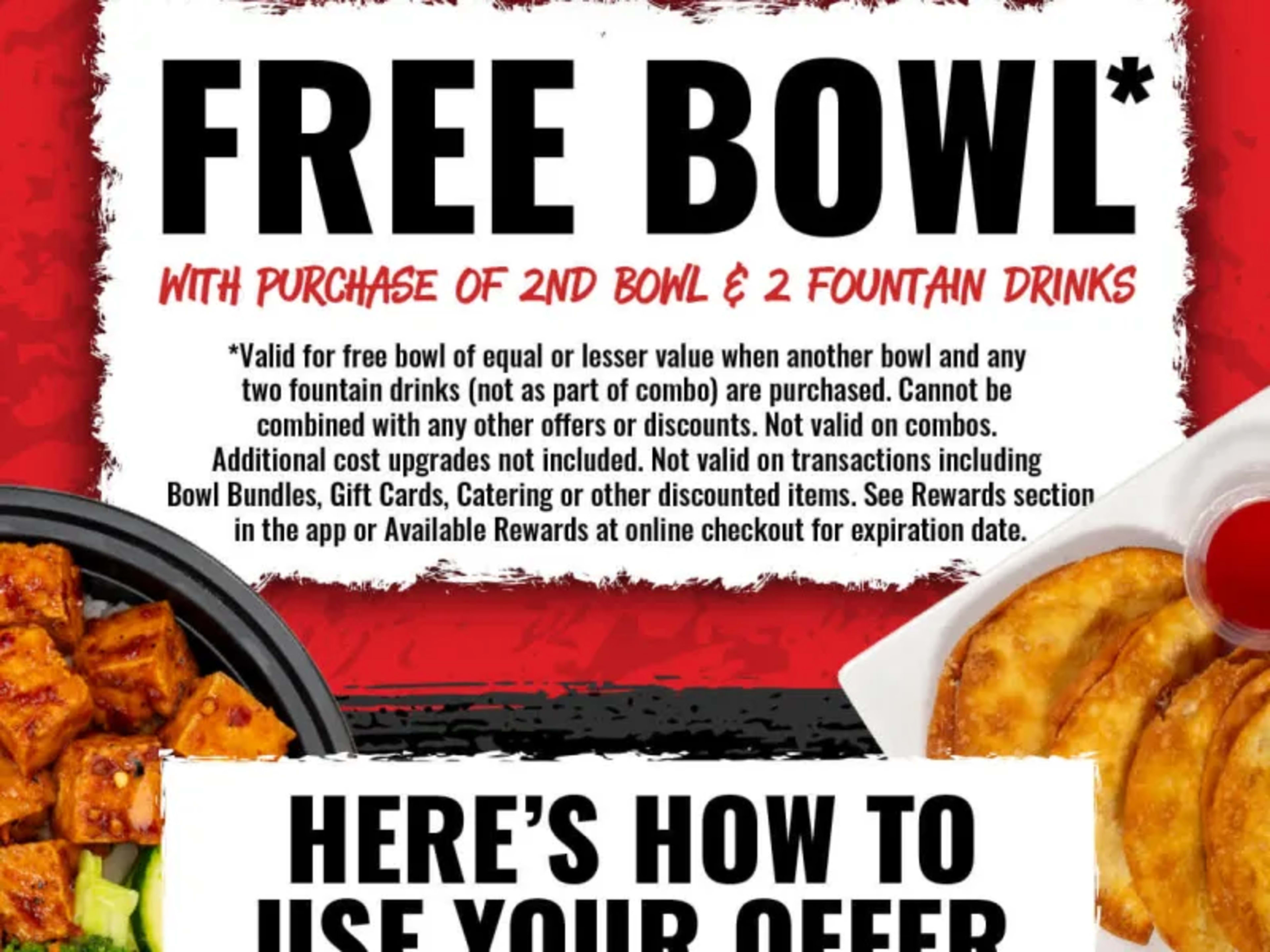 Free Bowl w/ Purchase of 2nd Bowl & 2 Drinks