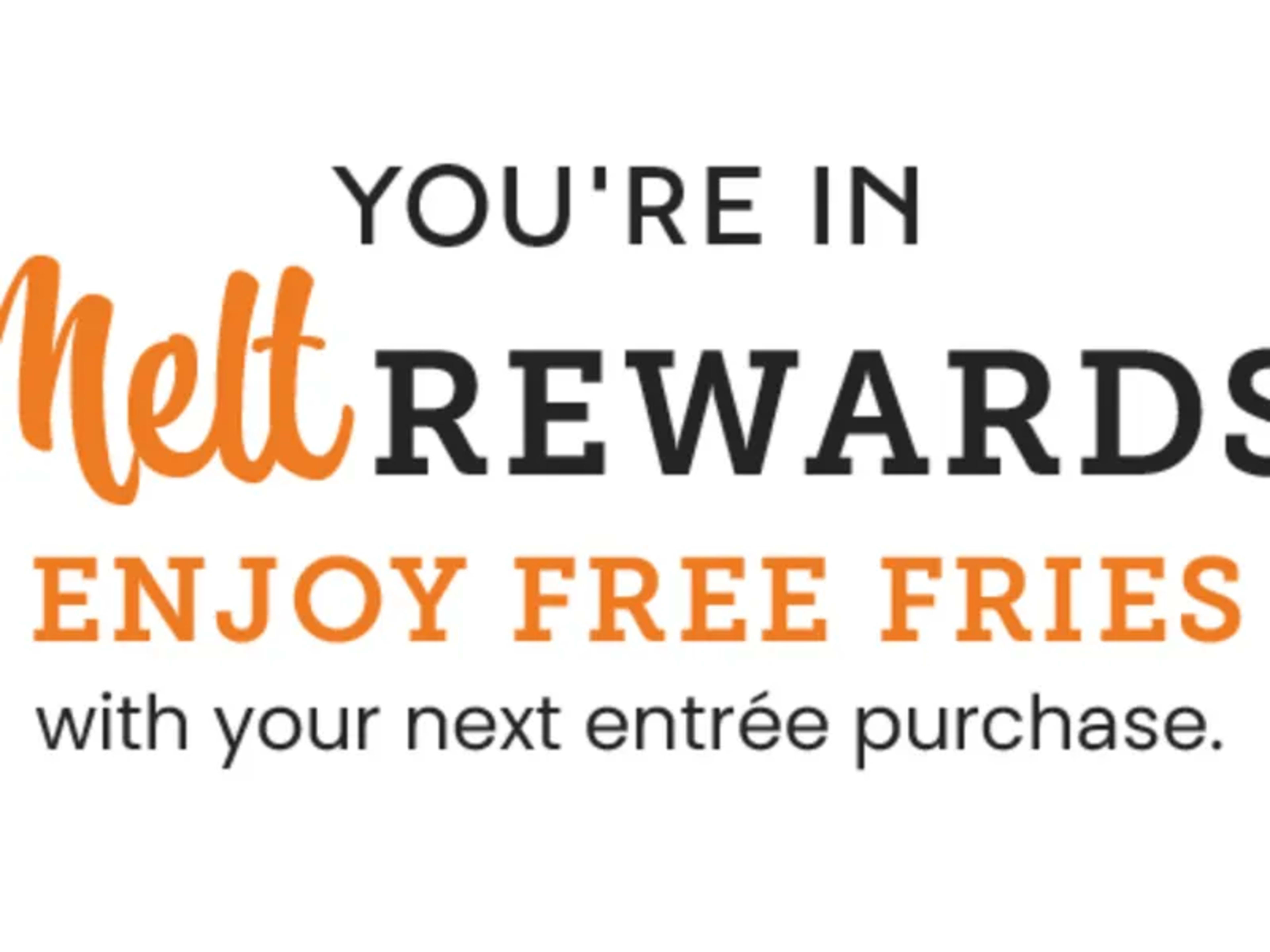 Free Fries with Entrée - Free Signup Required