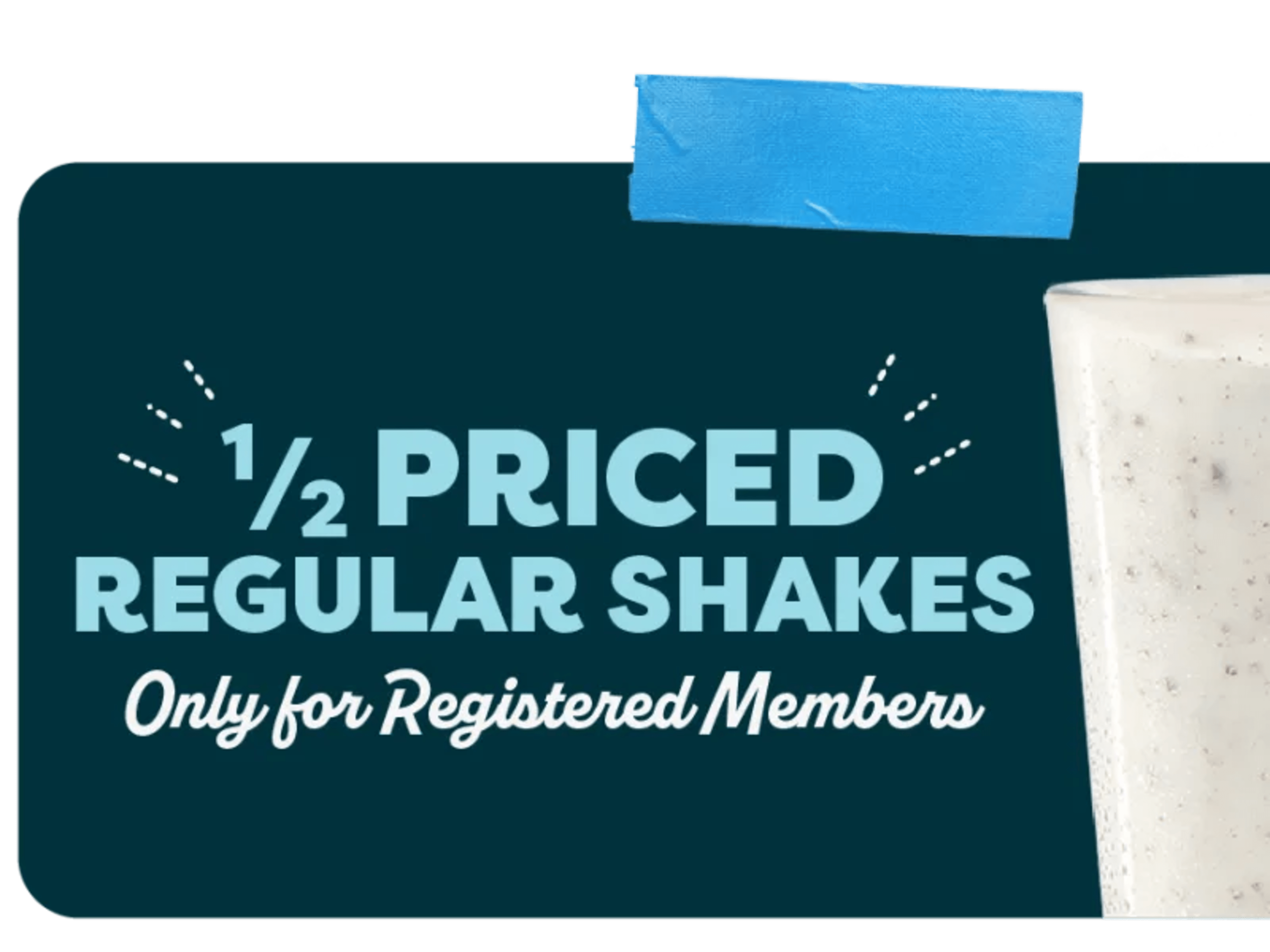 50% Off Milkshakes Mon–Tue 2–7 PM - Rewards Members Only