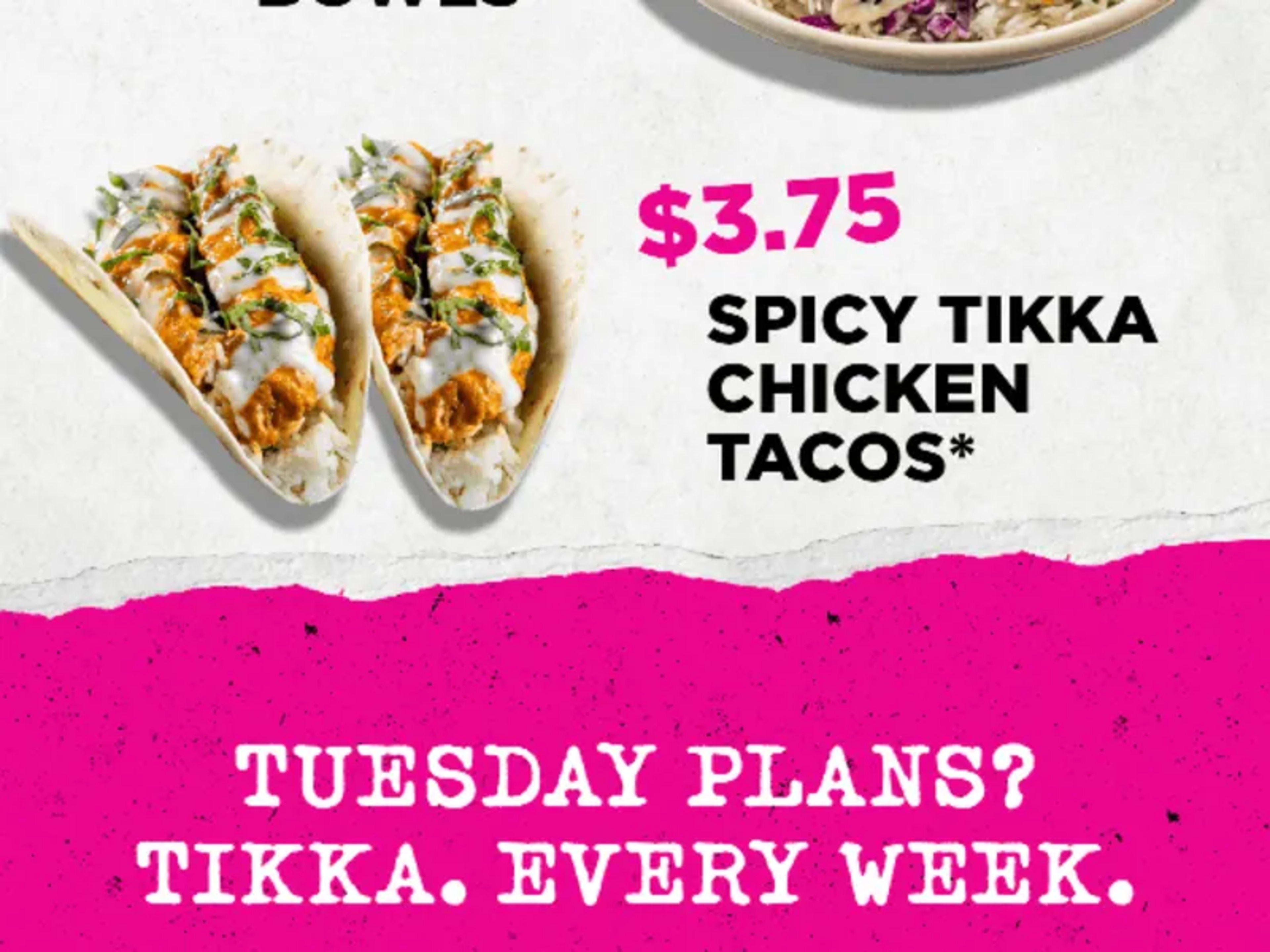 $7.50 Spicy Tikka Chicken Bowls - Tuesdays