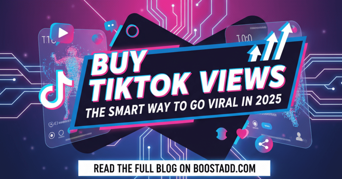 Buy TikTok Views: The Smart Way to Go Viral in 2025