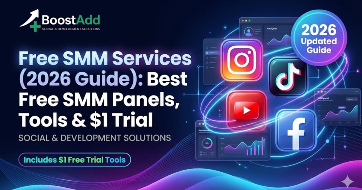 Free SMM Services (2026 Guide): Best Free SMM Panels, Tools & $1 Trial