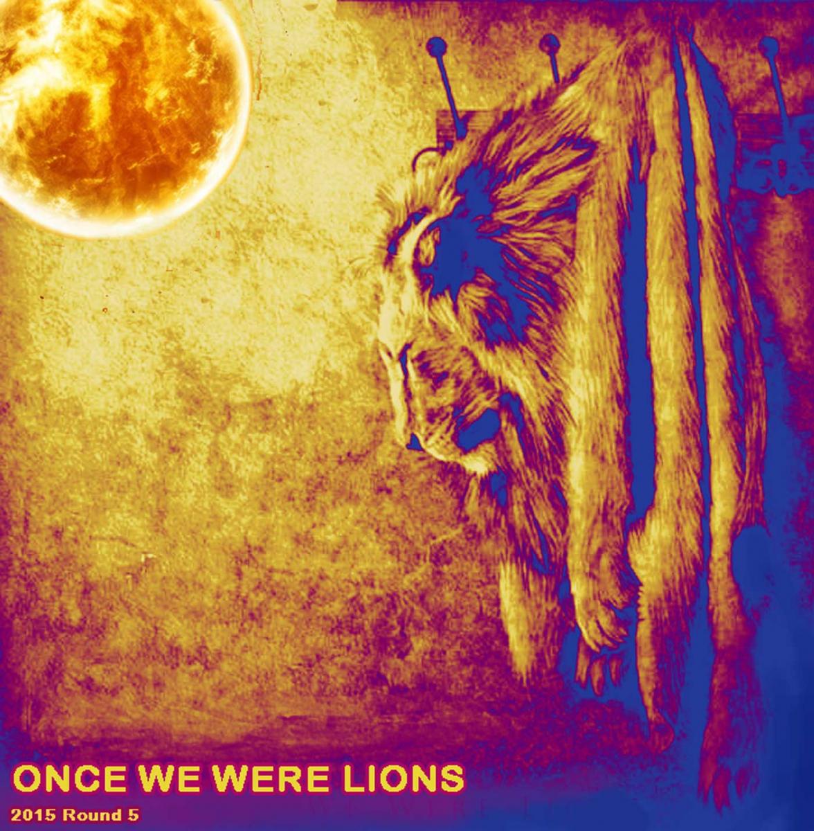 Once We Were Lions