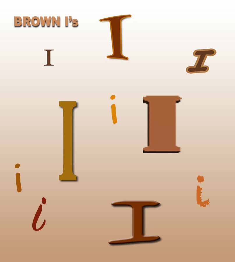 Brown I's