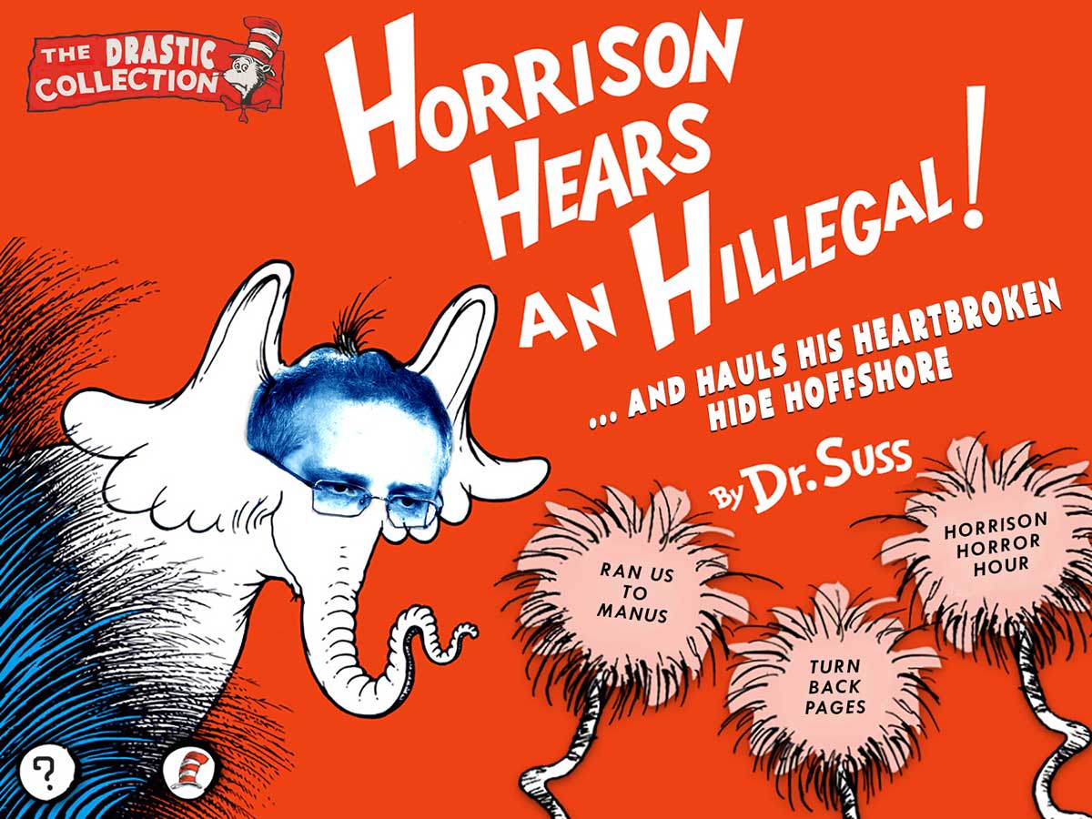 Suss Horrison Hears An Hillegal