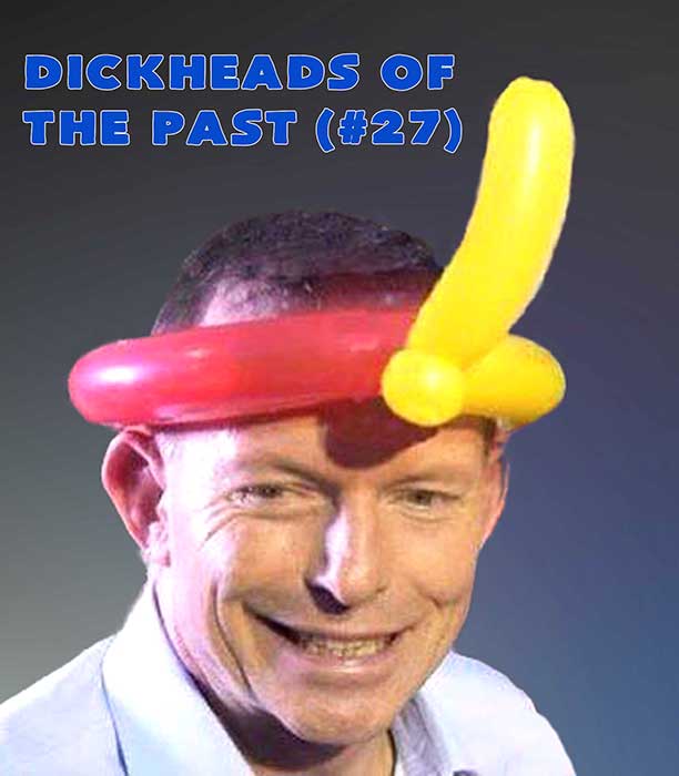 Dickheads Of The Past 27