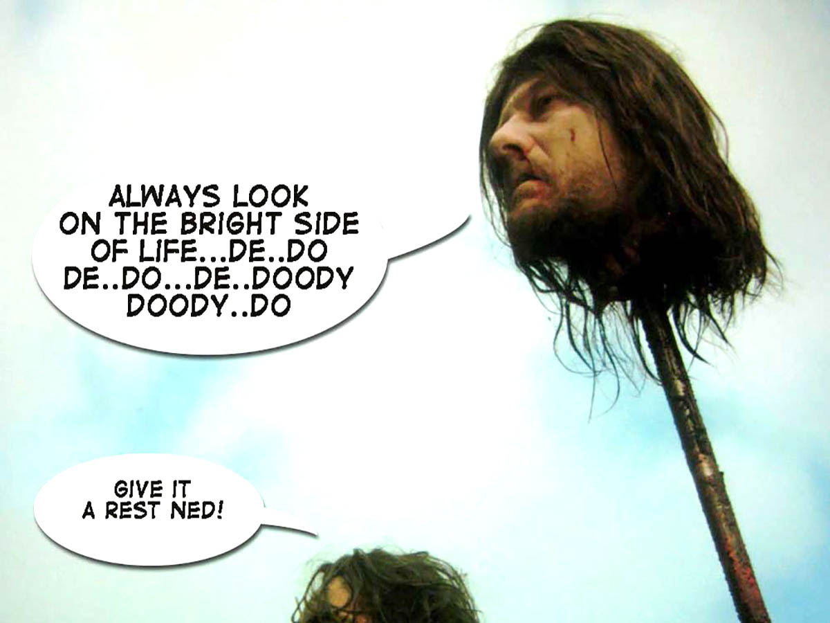 GOT Give It A Rest Ned