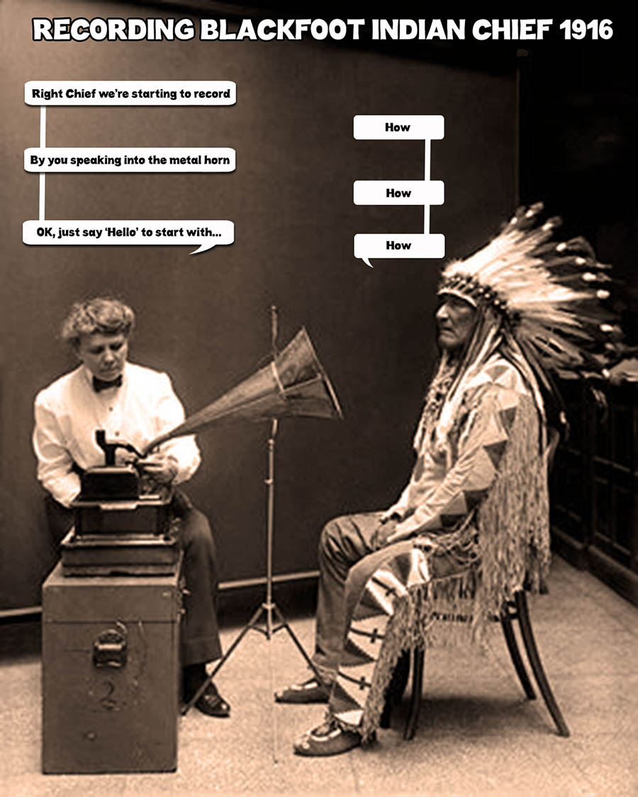 Recording Indian Chief