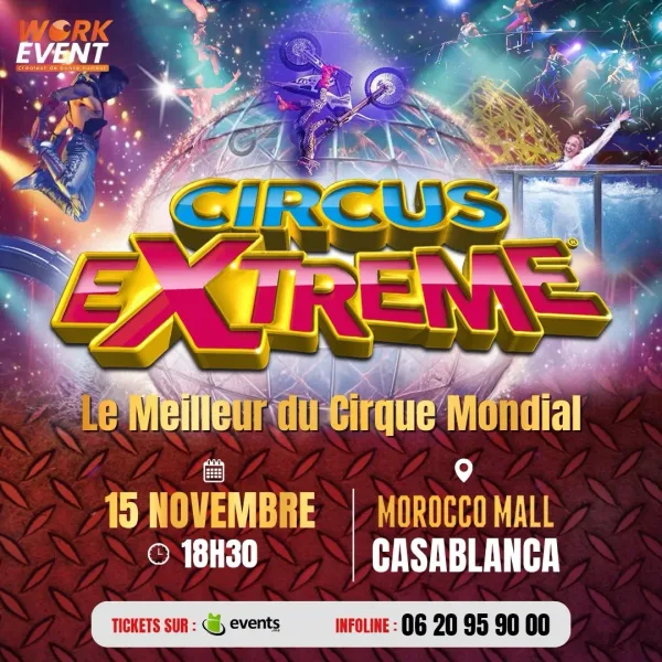 Extreme CIRQUE DE VERIN à Casablanca