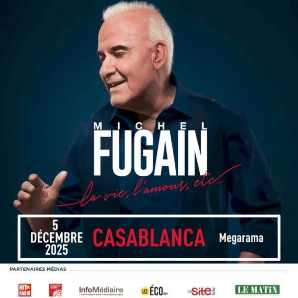 Michel Fugain - La vie, l'amour, etc... à Casablanca