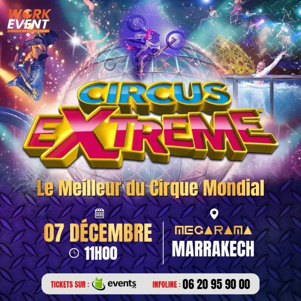 Extreme CIRQUE DE VERIN à Marrakech