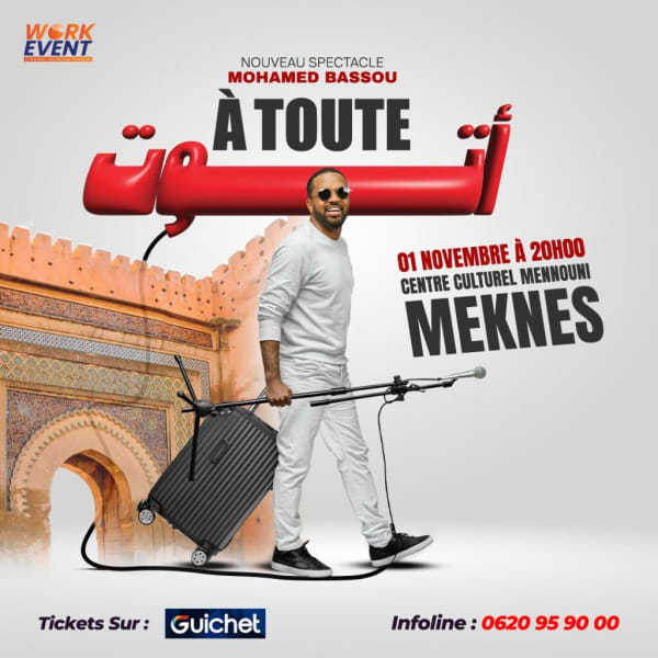 À TOUTE – Nouveau spectacle de Mohamed Bassou - Meknès