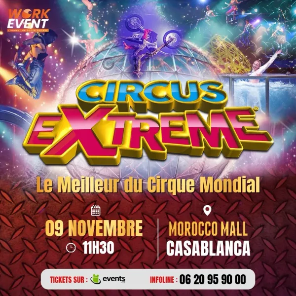 Extreme CIRQUE DE VERIN à Casablanca