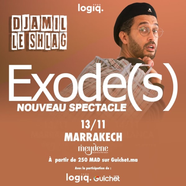 Djamil Le Shlag – Nouveau Spectacle "Exode(s)" à Marrakech