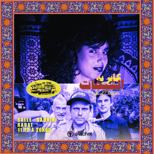 Think of One & Kabareh Cheikhats – Concert à Rabat