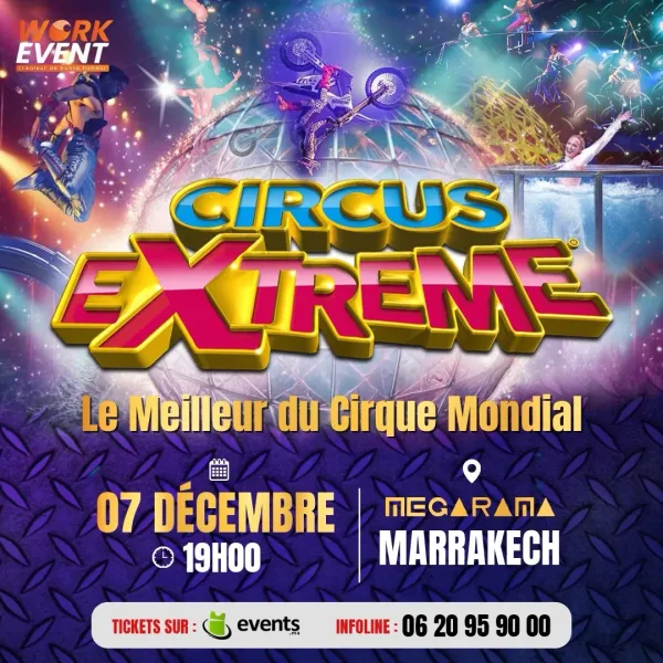 Extreme CIRQUE DE VERIN à Marrakech