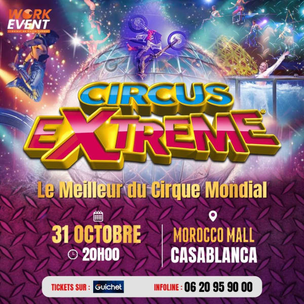 Le Meilleur du Cirque Mondial à Casablanca