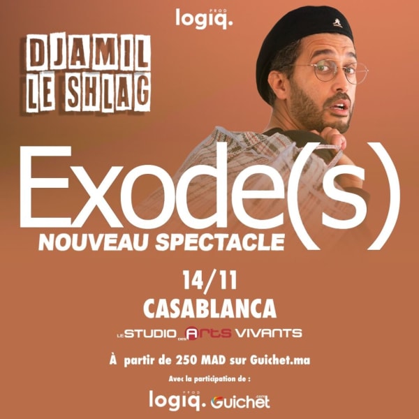 Djamil Le Shlag – Nouveau Spectacle "Exode(s)" à Casablanca