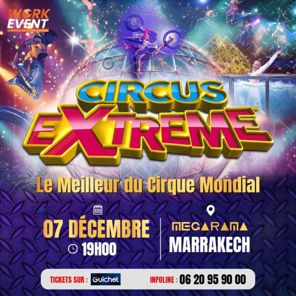 Le Meilleur du Cirque Mondial à Marrakech