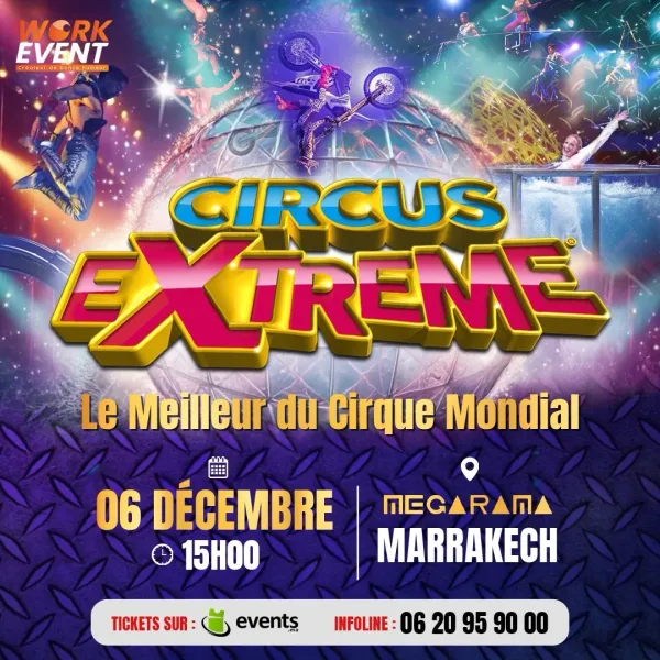 Extreme CIRQUE DE VERIN à Marrakech