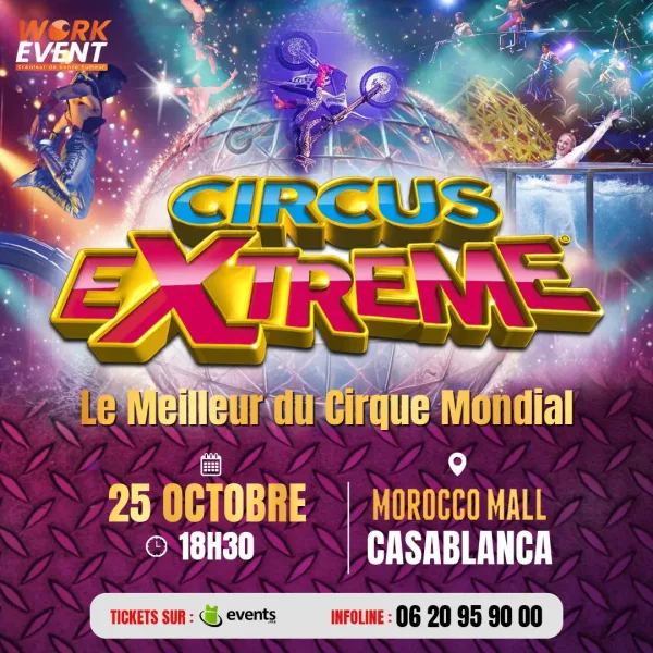 Extreme CIRQUE DE VERIN à Casablanca