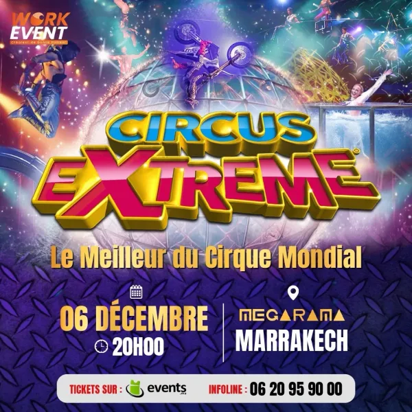 Extreme CIRQUE DE VERIN à Marrakech