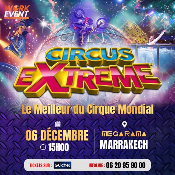 Le Meilleur du Cirque Mondial à Marrakech