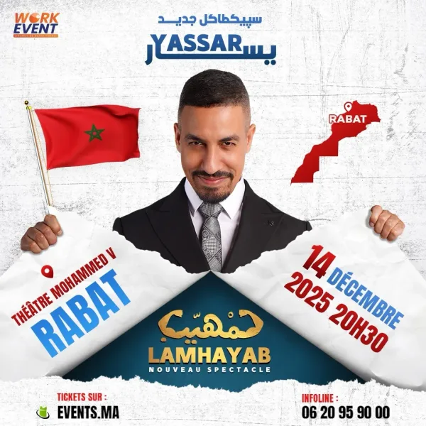 Yassar nouveau spectacle « Lamhiyeb » à Rabat