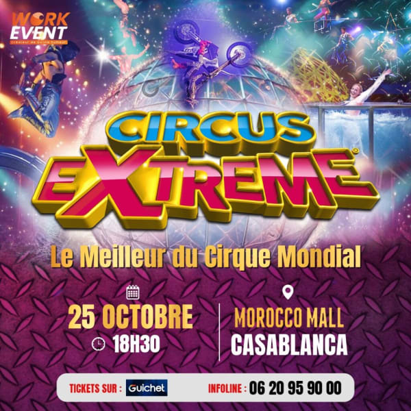 Le Meilleur du Cirque Mondial à Casablanca